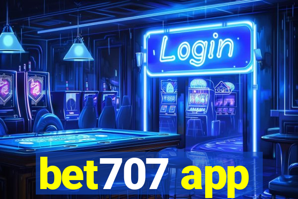 bet707 app